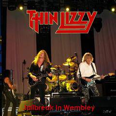 Thin Lizzy : Jailbreak in Wembley